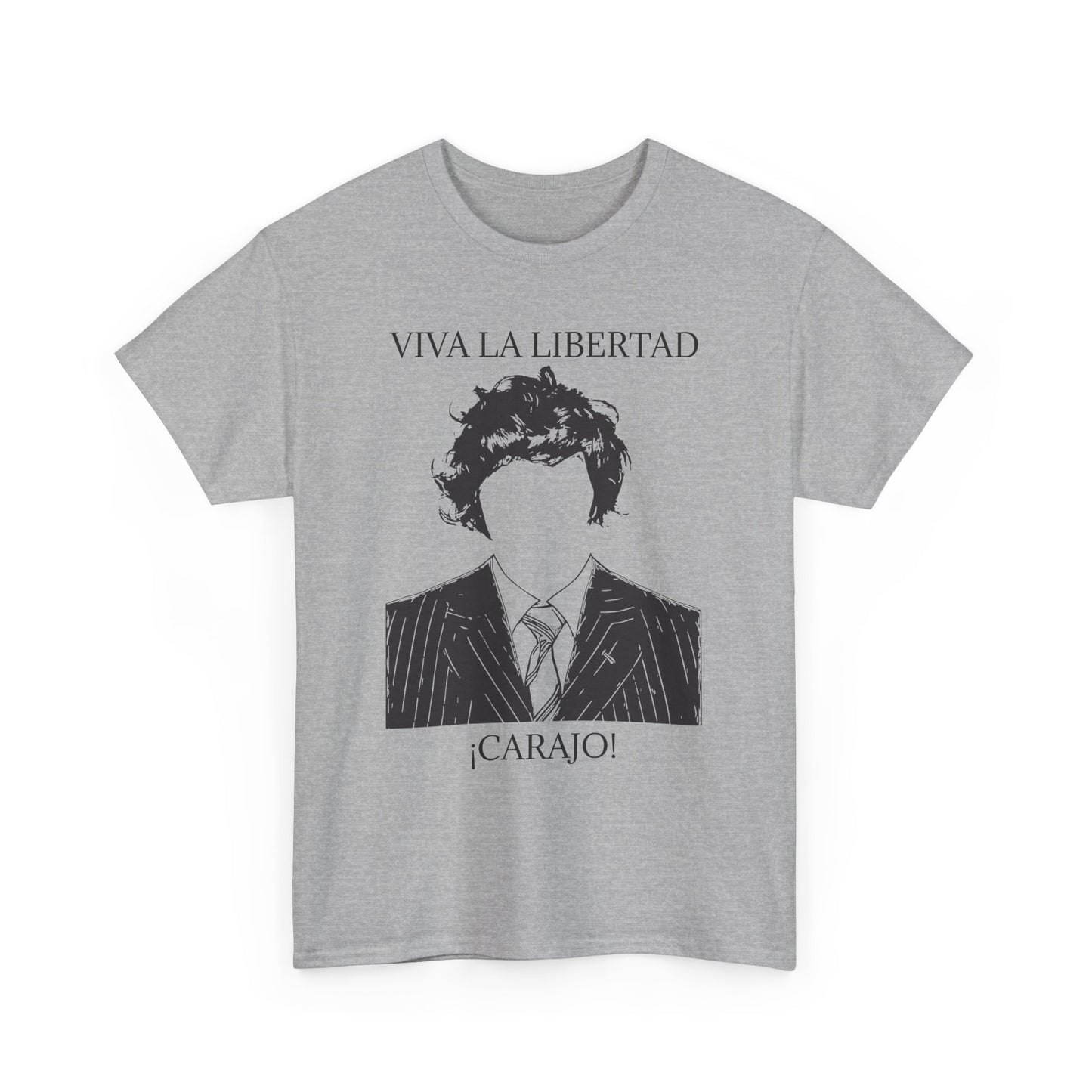 T-Shirt 100% Cotton - Viva La Libertad Carajo!
