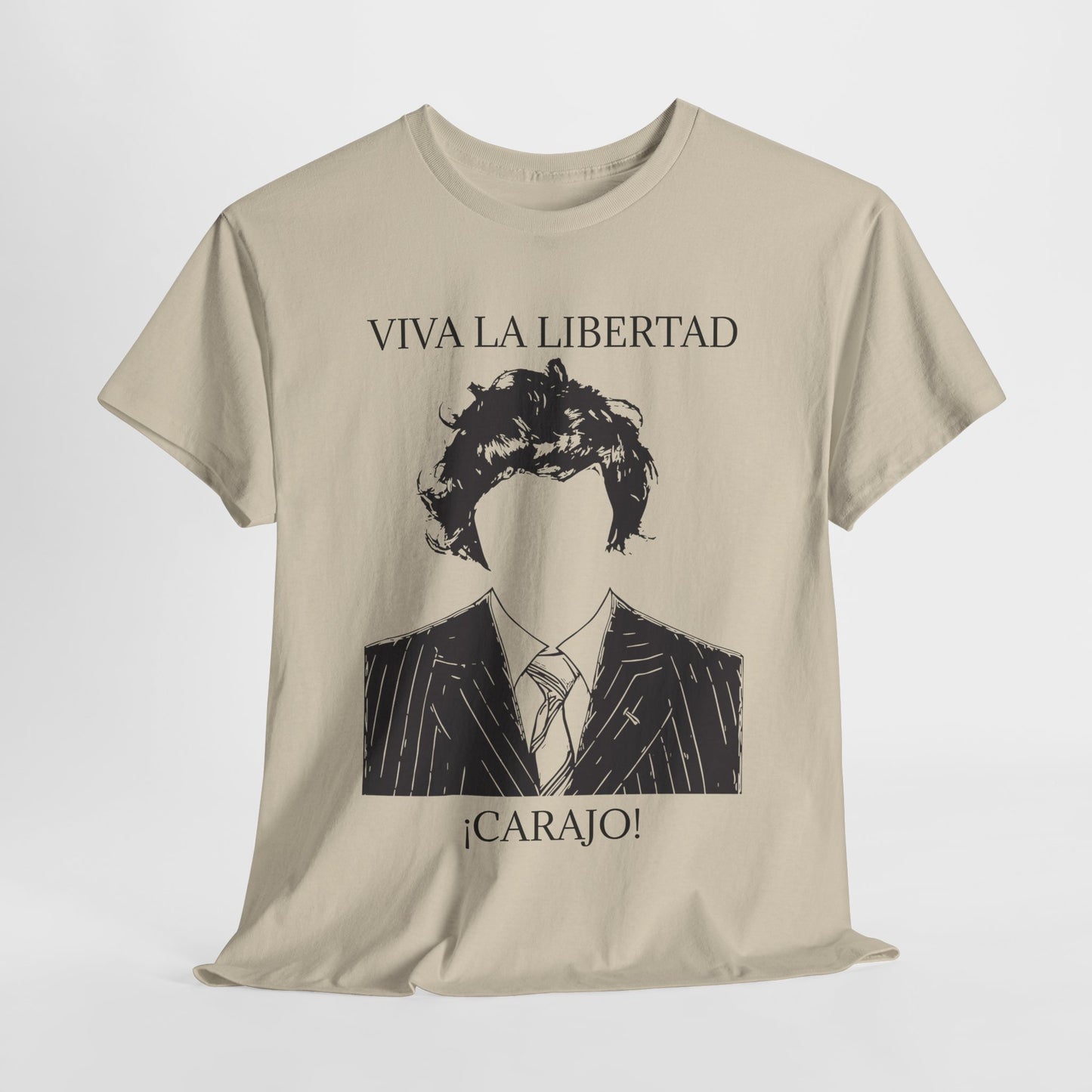 T-Shirt 100% Cotton - Viva La Libertad Carajo!