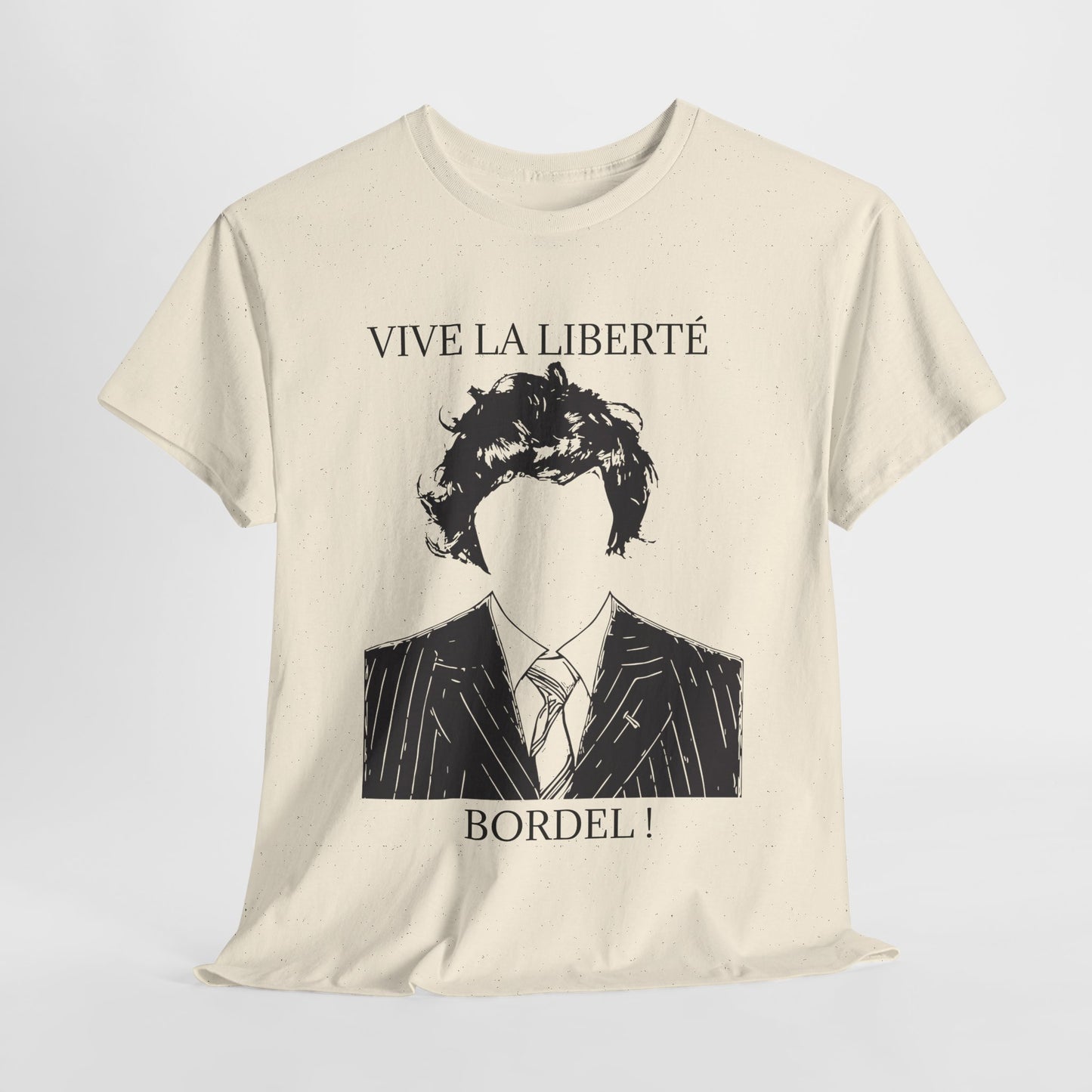 T-Shirt 100% Cotton - Vive la liberté Bordel !