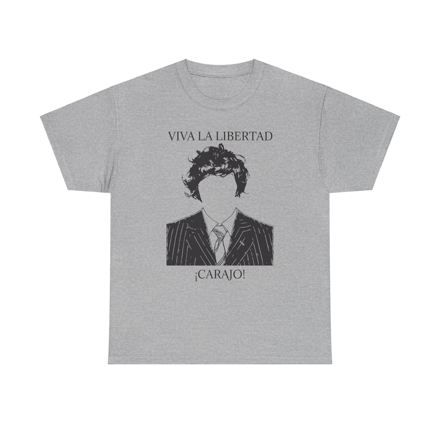 T-Shirt 100% Cotton - Viva La Libertad Carajo!