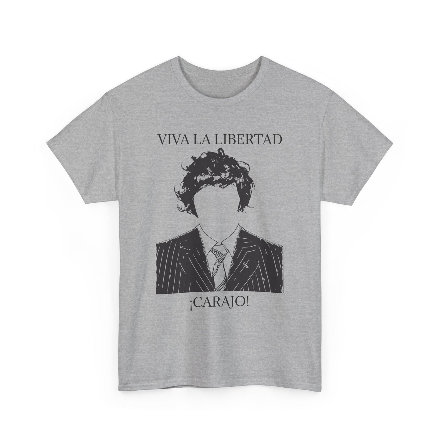 T-Shirt 100% Cotton - Viva La Libertad Carajo!