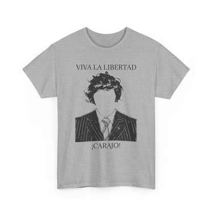 T-Shirt 100% Cotton - Viva La Libertad Carajo!