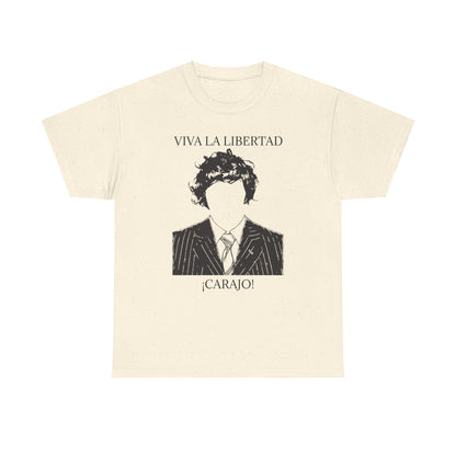 T-Shirt 100% Cotton - Viva La Libertad Carajo!