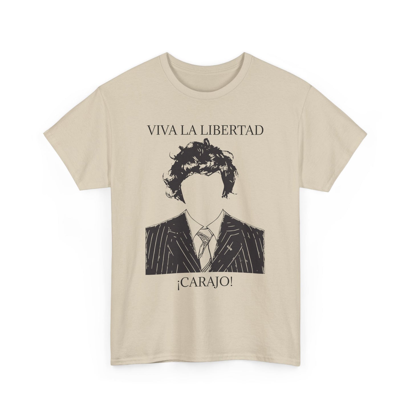 T-Shirt 100% Cotton - Viva La Libertad Carajo!