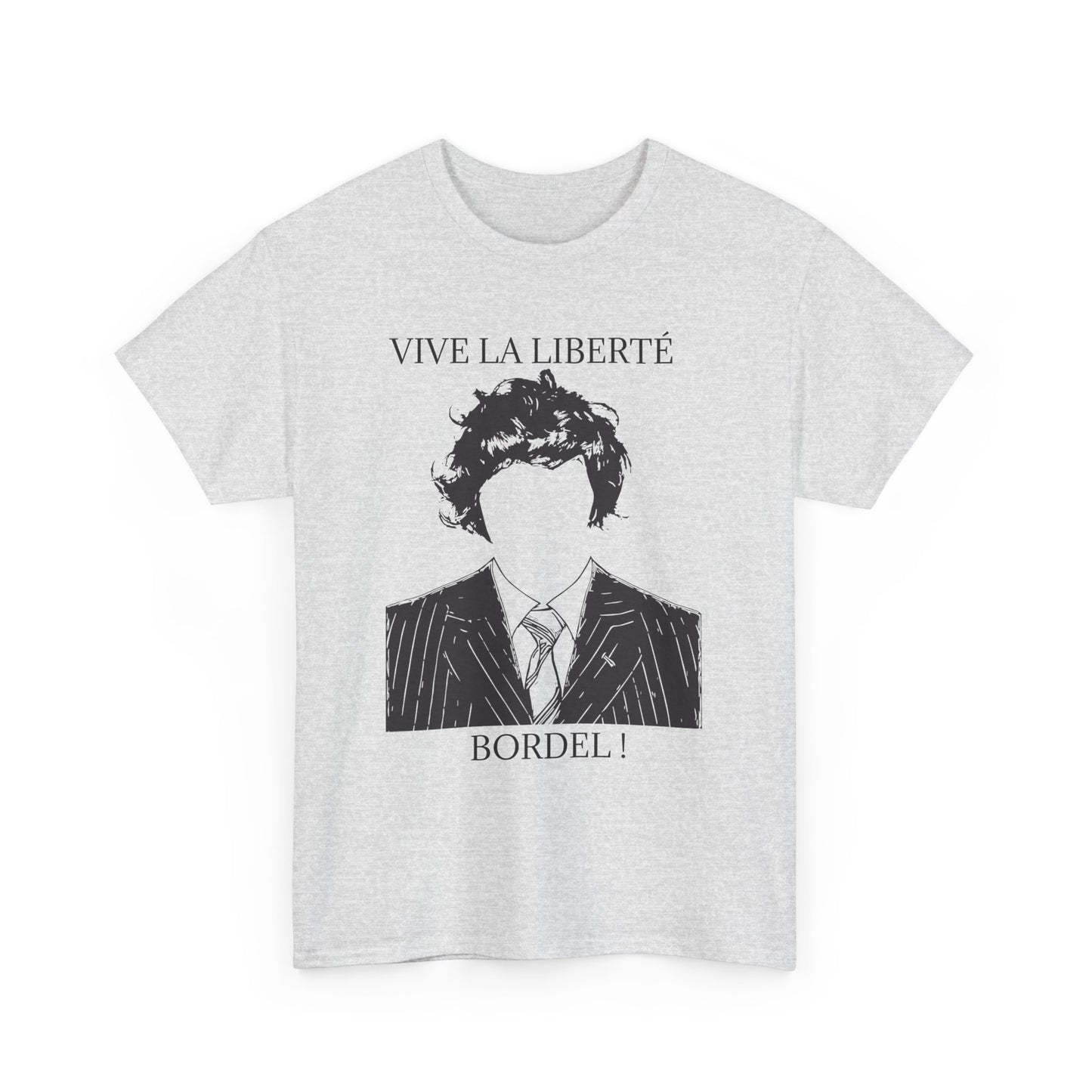 T-Shirt 100% Cotton - Vive la liberté Bordel !