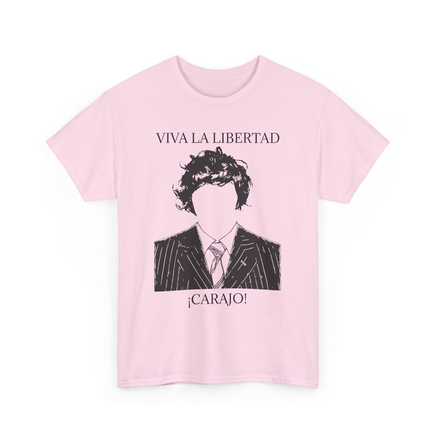 T-Shirt 100% Cotton - Viva La Libertad Carajo!