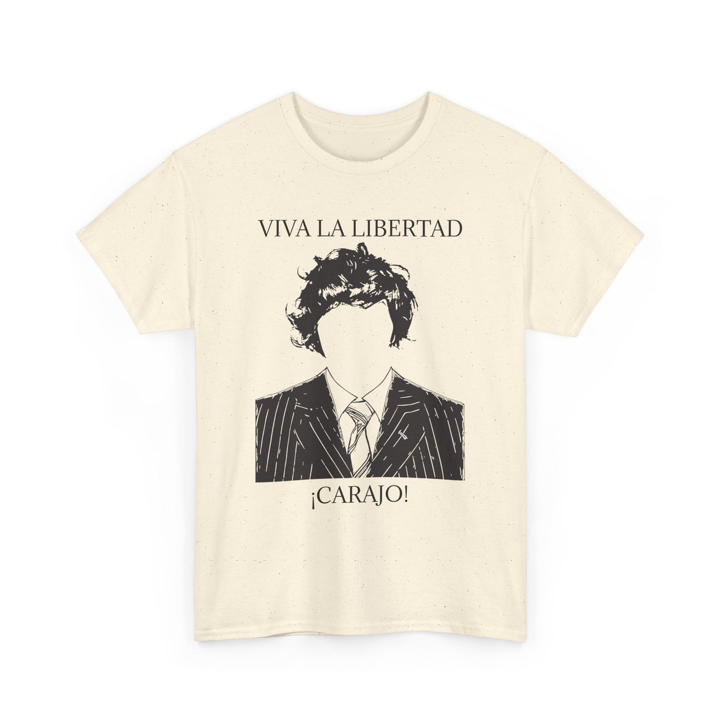 T-Shirt 100% Cotton - Viva La Libertad Carajo!