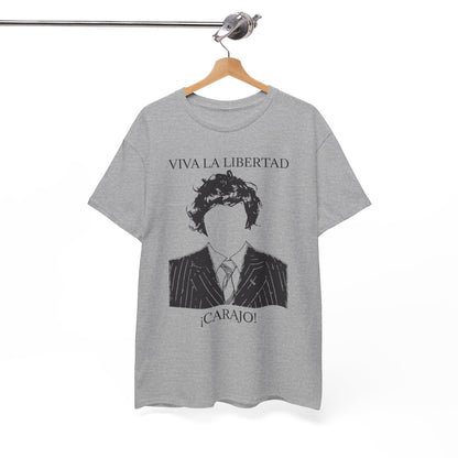 T-Shirt 100% Cotton - Viva La Libertad Carajo!