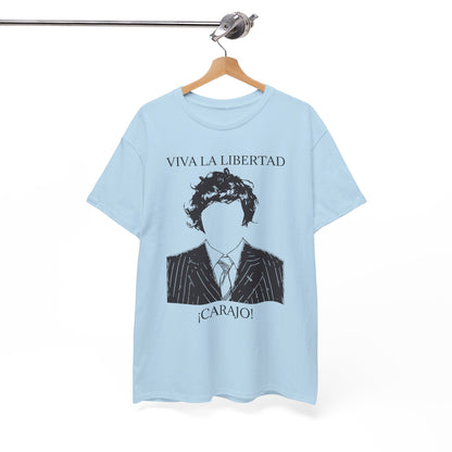 T-Shirt 100% Cotton - Viva La Libertad Carajo!