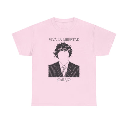 T-Shirt 100% Cotton - Viva La Libertad Carajo!