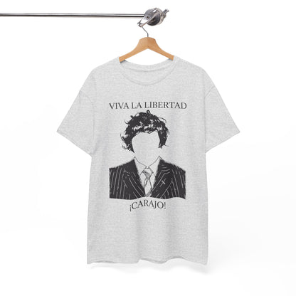 T-Shirt 100% Cotton - Viva La Libertad Carajo!