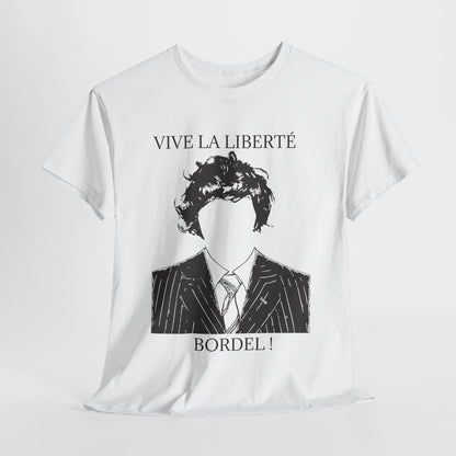 T-Shirt 100% Cotton - Vive la liberté Bordel !